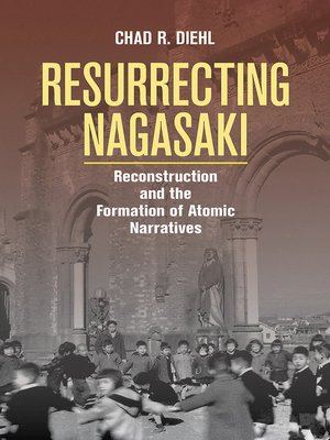 cover image of Resurrecting Nagasaki